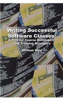 Writing Successful Software Classes