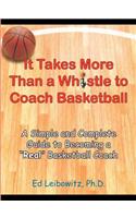 It Takes More Than A Whistle to Coach Basketball