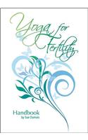 Yoga for Fertility Handbook