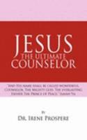 Jesus, the Ultimate Counselor