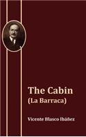 The Cabin (La Barraca)