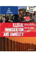 Illegal Immigration and Amnesty