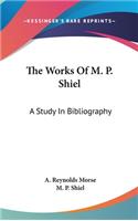 Works Of M. P. Shiel