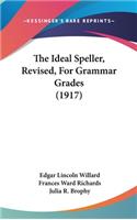 The Ideal Speller, Revised, For Grammar Grades (1917)