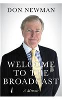 Welcome To The Broadcast