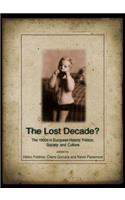 Lost Decade? the 1950s in European History, Politics, Society and Culture