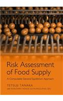 Risk Assessment of Food Supply: A Computable General Equilibrium Approach