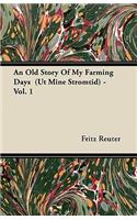 An Old Story of My Farming Days (UT Mine Stromtid) - Vol. 1