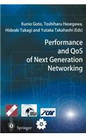 Performance and QoS of Next Generation Networking