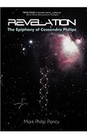 Revelation: The Epiphany of Cassandra Philips(English)