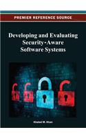 Developing and Evaluating Security-Aware Software Systems