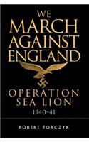 We March Against England