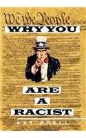 Why You Are a Racist: (English)