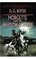 Morgette and the Shadow Bomber