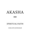 Akasha: Spiritual Faith