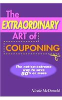 Extraordinary Art of Couponing