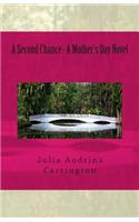 A Second Chance--A Mother's Day Novel