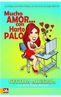 Mucho amor...con harto palo