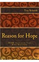 Reason for Hope: MORE Answers to Your Bible Questions