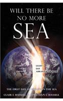 Will There Be No More Sea
