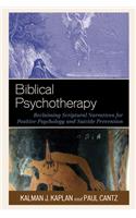 Biblical Psychotherapy: Reclaiming Scriptural Narratives for Positive Psychology and Suicide Prevention