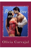 Between love and hate