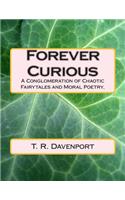 Forever Curious