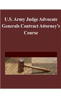 U.S. Army Judge Advocate Generals Contract Attorney's Course