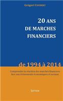 20 ans de marchés financiers: Comprendre la réaction des marchés financiers face aux évènements économiques et sociaux(French)