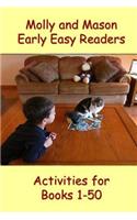 Molly and Mason Early Easy Readers Activities 1-50