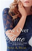 Love Over Time: (3 Desert Monsoon Series, Book)
