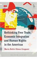 Rethinking Free Trade, Economic Integration and Human Rights in the Americas