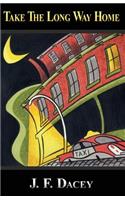 Take the Long Way Home: (English)
