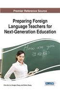 Preparing Foreign Language Teachers for Next-Generation Education