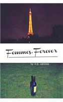 Femmes, Forever