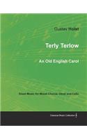 Terly Terlow - An Old English Carol - Sheet Music for Mixed Chorus, Oboe and Cello