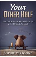 Your Other Half