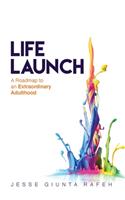 Life Launch