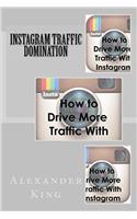 Instagram Traffic Domination