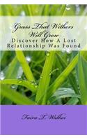 Grass That Withers Will Grow