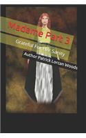 MADAME Grateful For Her Sanity by Patrick Lorcan Woods