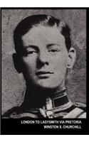 London To Ladysmith Via Pretoria (The Boer War)