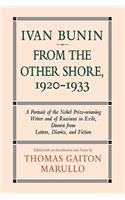 Ivan Bunin: From the Other Shore, 1920-1933