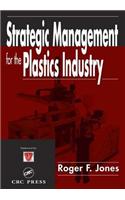 Strategic Management for the Plastics Industry