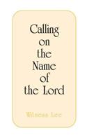 Calling on the Name Lord Pk/10: (English)
