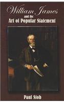 William James and the Art of Popular Statement