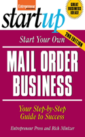 Start Your Own Mail Order Business: Your Step-By-Step Guide to Success(StartUp Series)