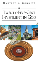 Twenty-Five-Cent Investment in God