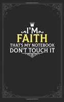 I'm Faith that's my notebook don't touch it