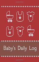 Baby's Daily Log Notebook Tracker for Newborn and Toddler